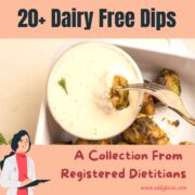Title 20+ Dairy Free Dips with an image of roasted brussel sprouts being dipped into a creamy looking dairy free dip. Image of a cartoon registered dietitian to in the left corner.