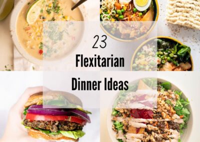 32 Quick and Easy Flexitarian Dinner Ideas