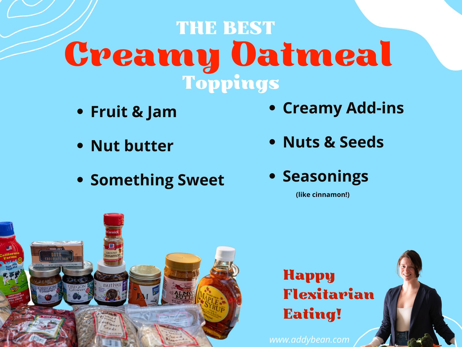 The Best Creamy Oatmeal Toppings Infographic with image of toppings
